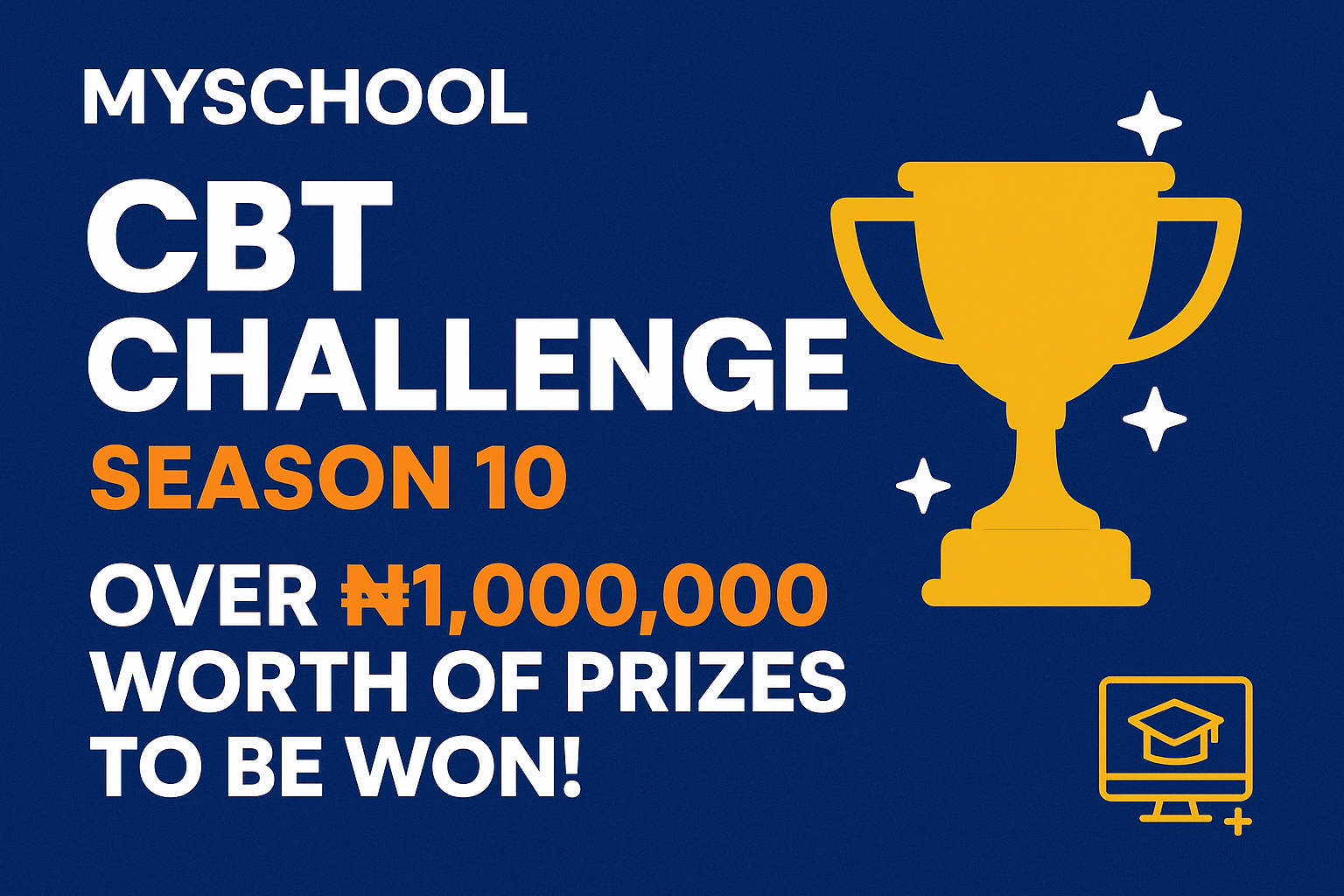 Myschool CBT Challenge Season 10 – Over ₦1,000,000 Worth of Prizes to Be Won!