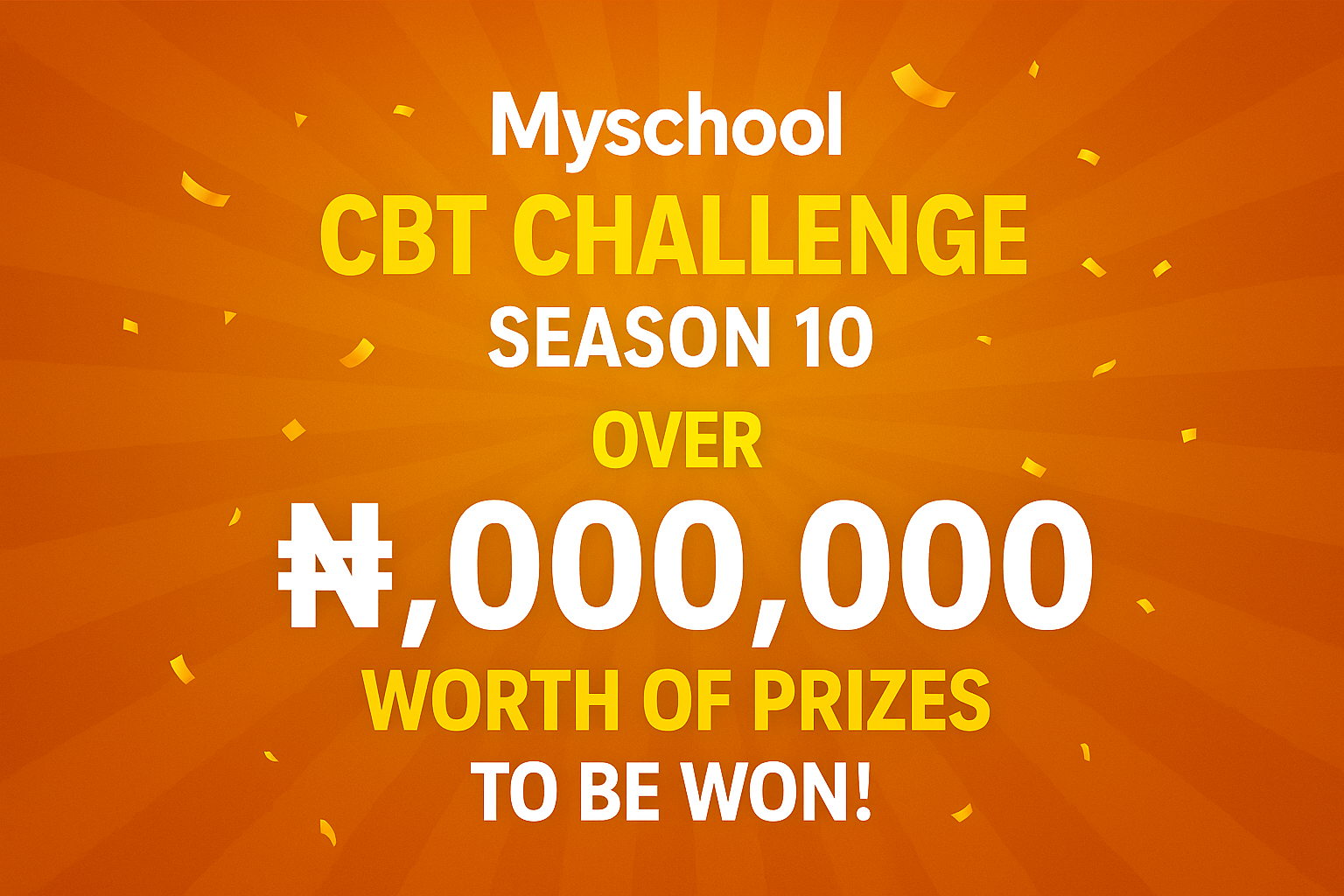 Myschool Launches Season 10 of the National CBT Challenge — Over ₦1 Million in Prizes to Be Won!